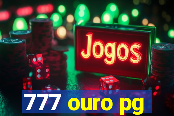 777 ouro pg